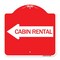 Signmission Designer Series Cabin Rental With Left Arrow, Red & White Aluminum Architectural Sign, RW-1818-24404 A-DES-RW-1818-24404 - alternate 1